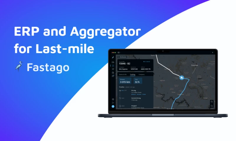 Fastago ERP and Aggregator for last-mile