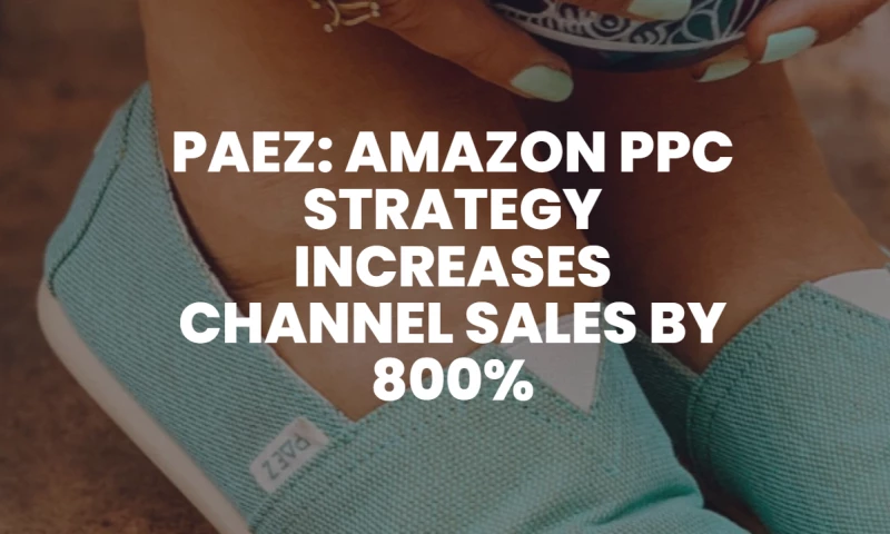 Launching PAEZ Shoes on Amazon in 5 stores
