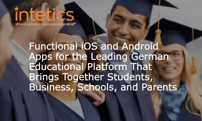 Intetics - Functional iOS and Android Apps for the Leading German Educational Platform That Brings Together Students, Business, Schools, and Parents