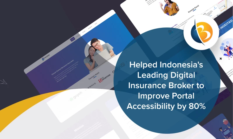 Helped Indonesia's Leading Digital Insurance Broker to Improve Portal Accessibility by 80%
