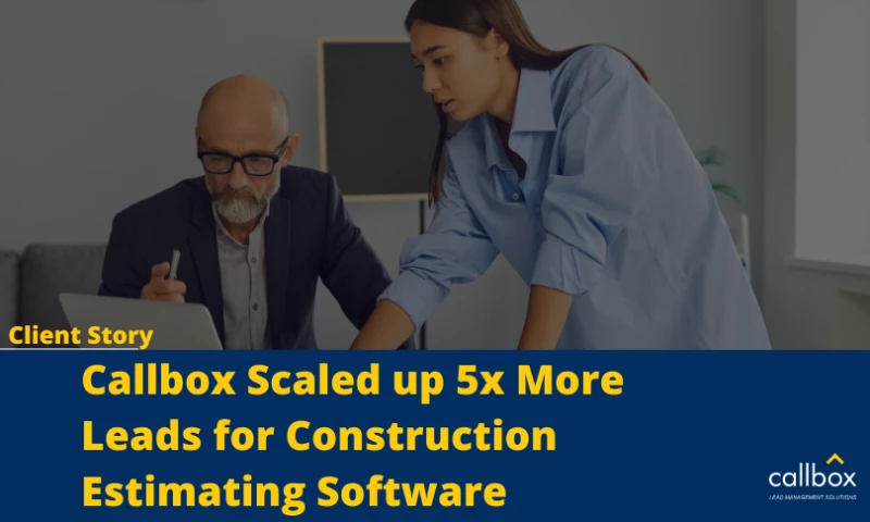Callbox - Callbox Scaled Up 5x More Leads for Construction Estimating Software