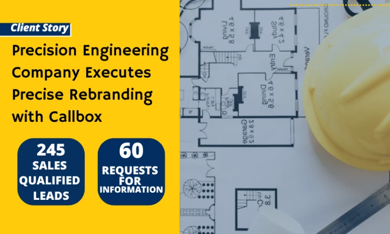 Precision Engineering Company Executes Precise Rebranding with Callbox