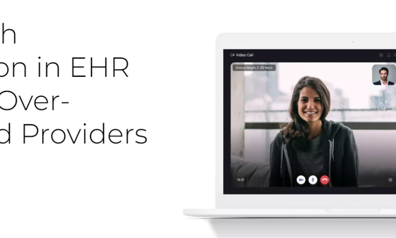Telehealth Integration in EHR to Assist Over-burdened Providers