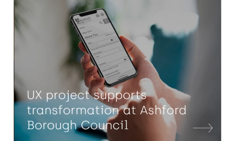 Visarc - UX project supports transformation at Ashford Borough Council