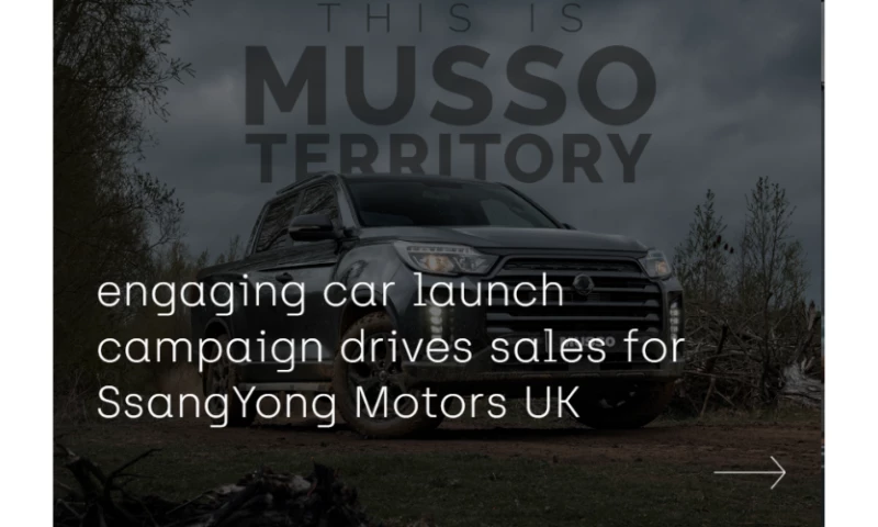 New car launch campaign for SsangYong Motors UK