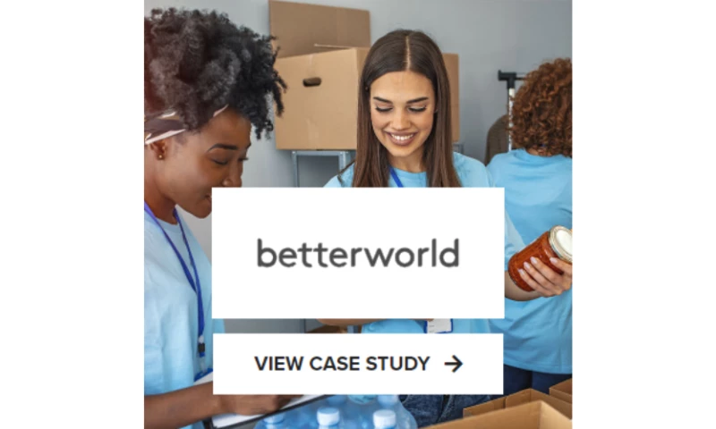 Betterworld increased conversion rates by 98% and increased total conversions by 254%