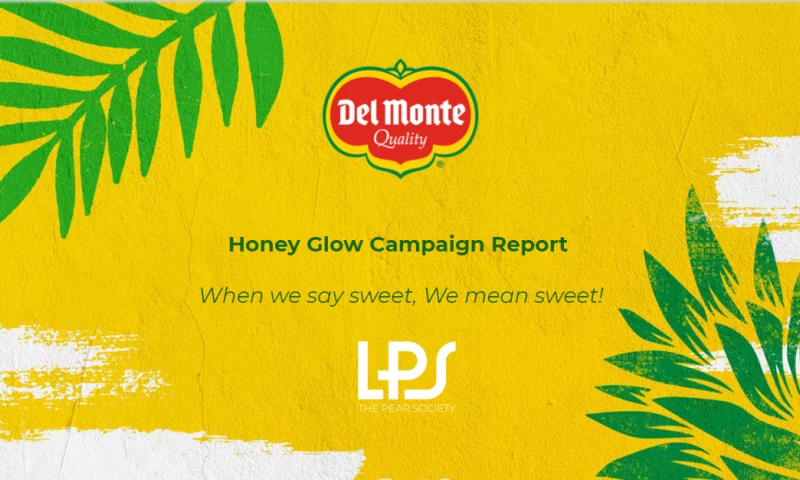 LPS Brands - Del Monte - Honey Glow Campaign
