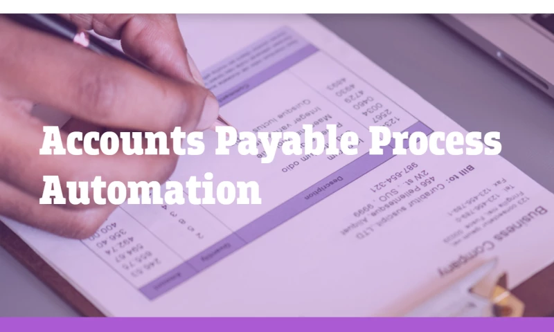 Accounts Payable Process Automation