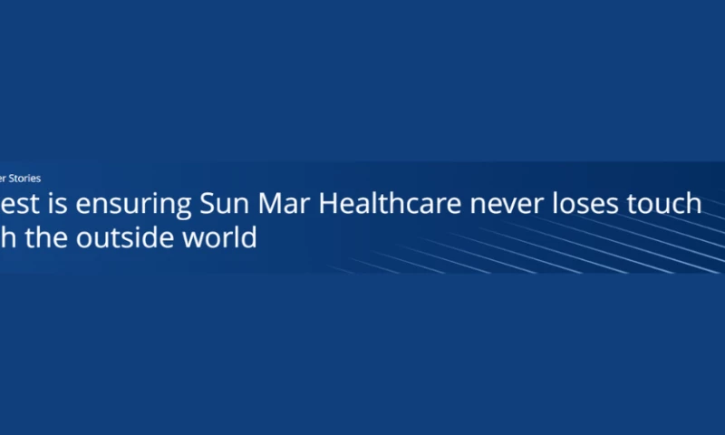 Quest is ensuring Sun Mar Healthcare never loses touch with the outside world