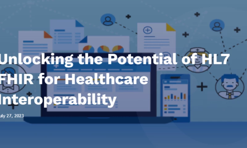 Unlocking the Potential of HL7 FHIR for Healthcare Interoperability