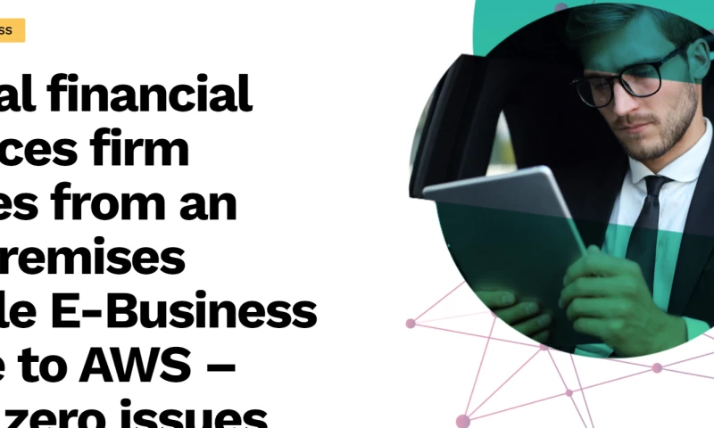 Global financial services firm moves from an on-premises Oracle E-Business Suite to AWS with zero issues and minimum downtime