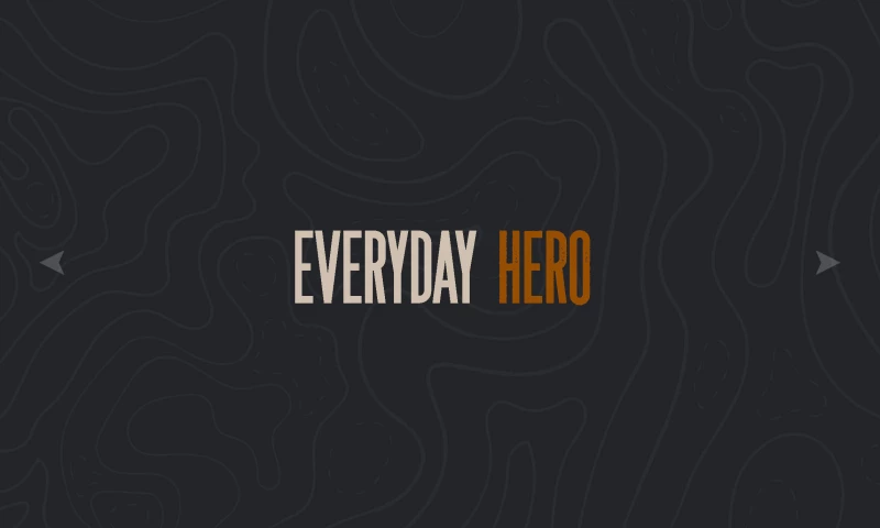 Everyday Hero