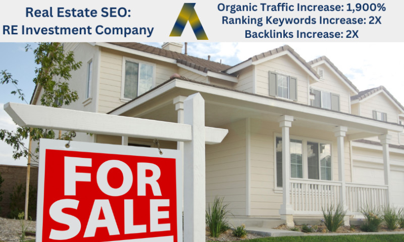 Ascendance Website Solutions - Real Estate SEO: RE Investment Company - 1,900% Organic Traffic Increase