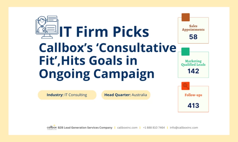 Callbox - IT Firm Picks Callboxs Consultative Fit, Hits Goals in Ongoing Campaign