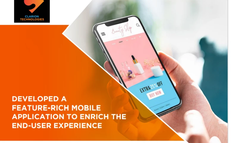 Develop Mobile Application To Enrich The End-User Experience