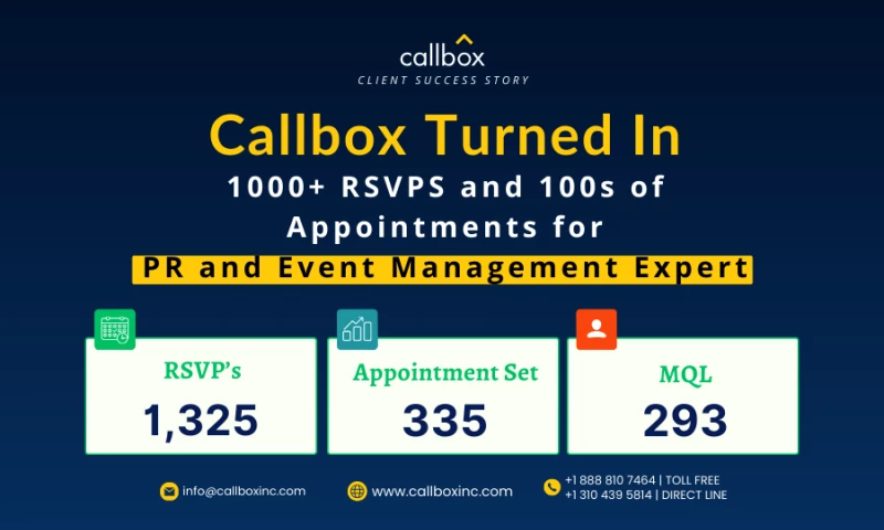 Callbox - Callbox Turned In 1000+ RSVPS and 100s of Appointments for PR and Event Management Expert