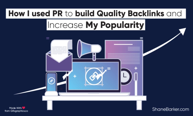How PR Helped Me Get Quality Backlinks and Increase My Popularity