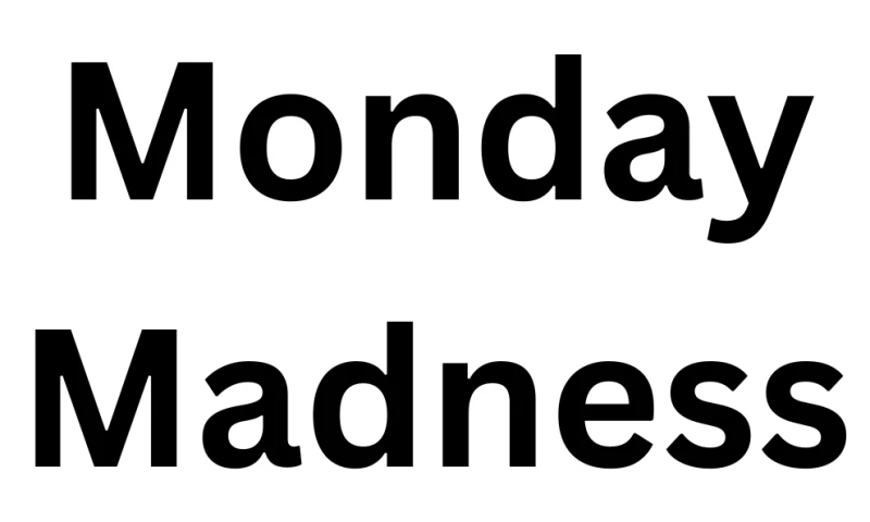 Chiic Digital - Monday Madness