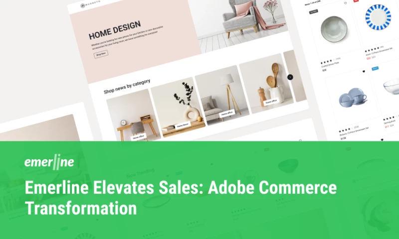 Emerline Elevates Sales: Adobe Commerce Transformation