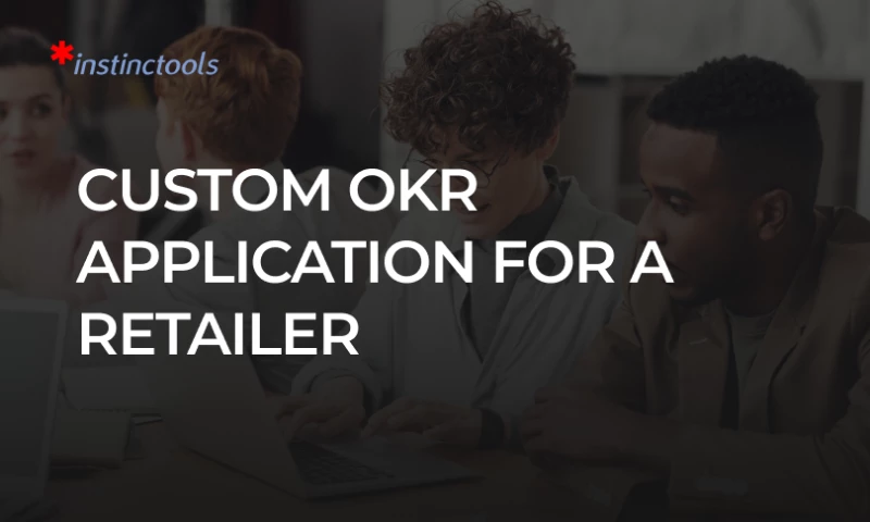 Instinctools - OKR Application for a Retail Company