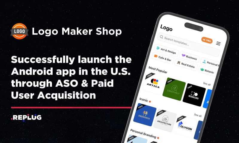 REPLUG - Logo Maker Shop: SUCCESSFUL APP LAUNCH THROUGH ASO & PAID UA