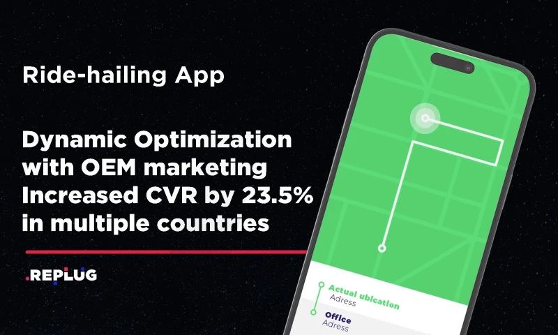 REPLUG - Ride-Hailing App: DYNAMIC OPTIMIZATION WITH OEM MARKETING