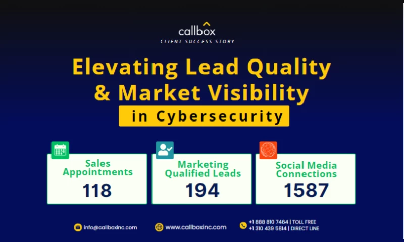 Callbox - Elevating Lead Quality & Market Visibility in Cybersecurity