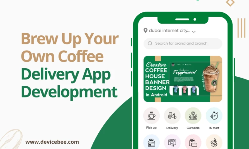DeviceBee Technologies - Coffee Delivery App Development