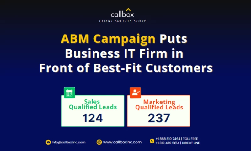 Callbox - ABM Campaign Puts Business IT Firm in Front of Best-Fit Customers