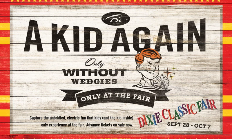 Wildfire - Dixie Classic Fair Campaign