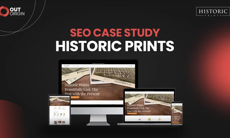 Out Origin - SEO - Historic Prints