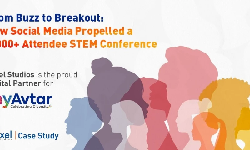 Pixel Studios - How Social Media Propelled a 5,000+ Attendee STEM Conference