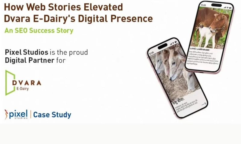 Pixel Studios - Amplifying Dvara E-Dairys Online Presence Through Local Language SEO and Google Web Stories