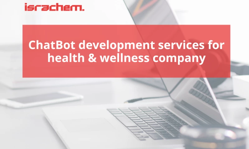 Israchem - ChatBot development services for health & wellness company