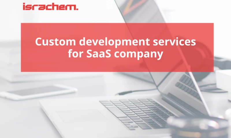 Israchem - Custom development services for SaaS company