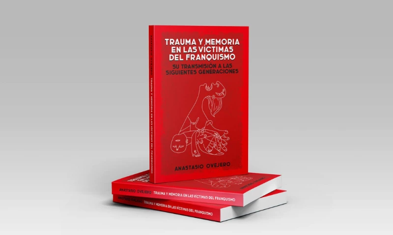 Trauma y Memoria en las Víctimas del Franquismo