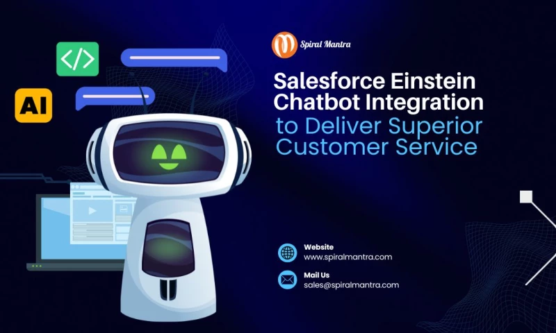 Salesforce Einstein Chatbot Integration to Deliver Superior Customer Service