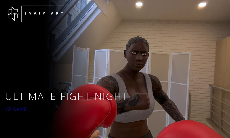 SVAIY ART INDUSTRIES - Ultimate Fight Night | VR Game