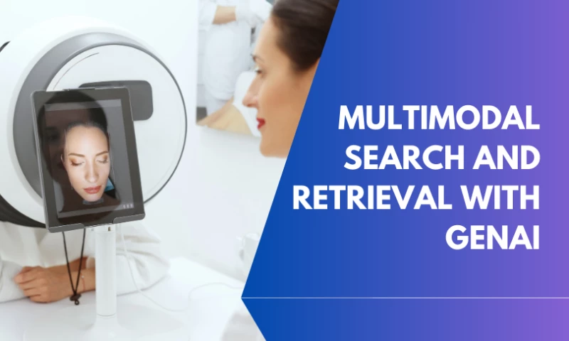 Multimodal Search and Retrieval with GenAI