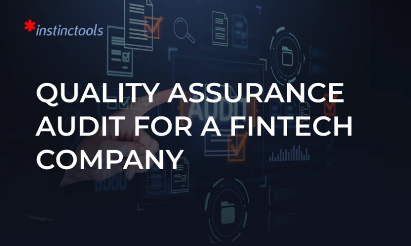 Quality Assurance Audit For a Fintech Company