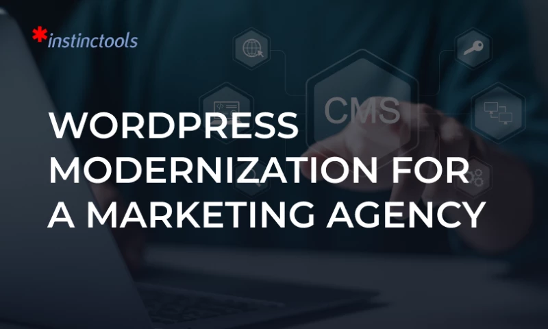WordPress Modernization For a Marketing Agency
