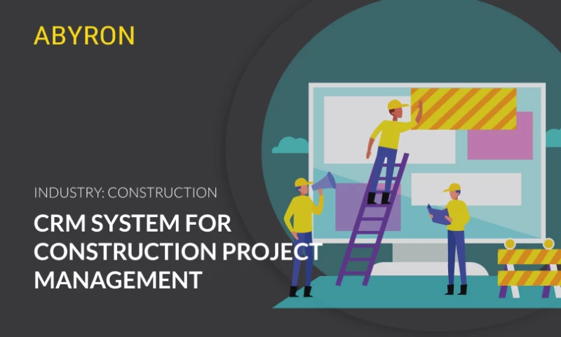 Abyron - CRM system for construction project management