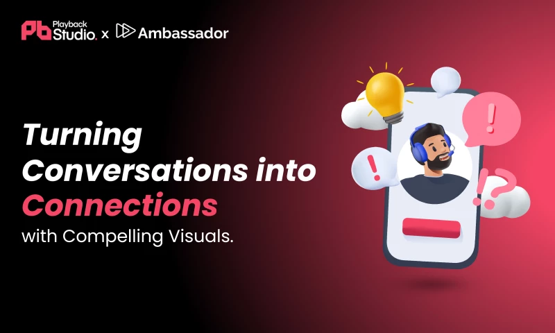 Playback Studio - Amplifying Ambassador Marketing (SaaS) with High-Impact Creative Solutions