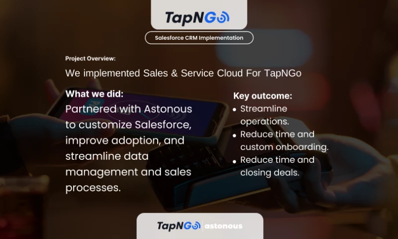 Astonous - Tap N Go Salesforce CRM Implementation