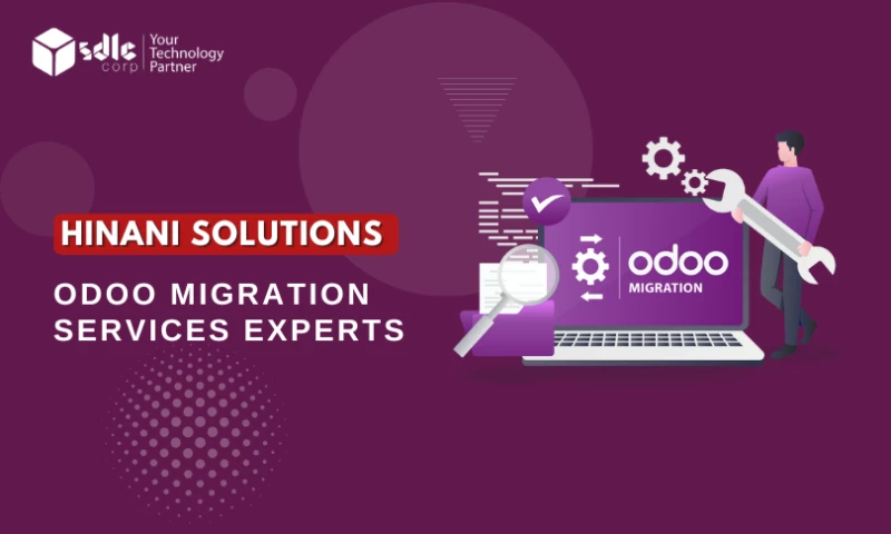 SDLC Corp - Hinani solutions - Odoo Migration Services Experts