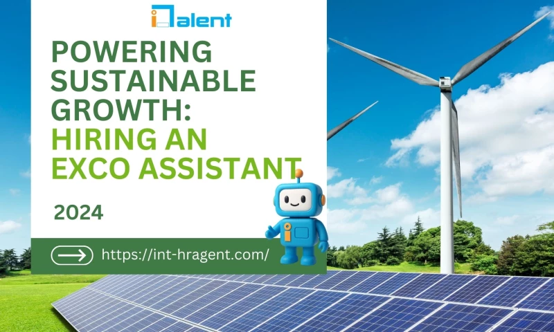 Invest Talent JSC - Powering Sustainable Growth: Hiring an EXCO Assistant for a Singapore Renewable Energy Group
