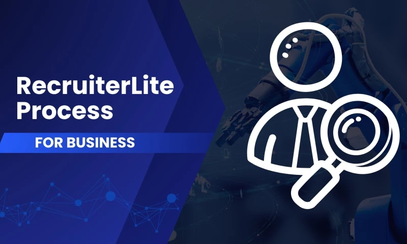 RecruiterLite Process