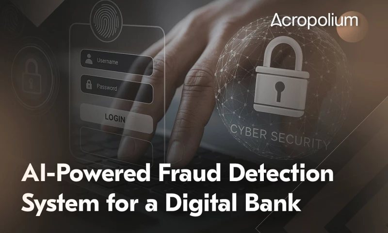 Acropolium - AI Fraud Detection Software for Digital Banking