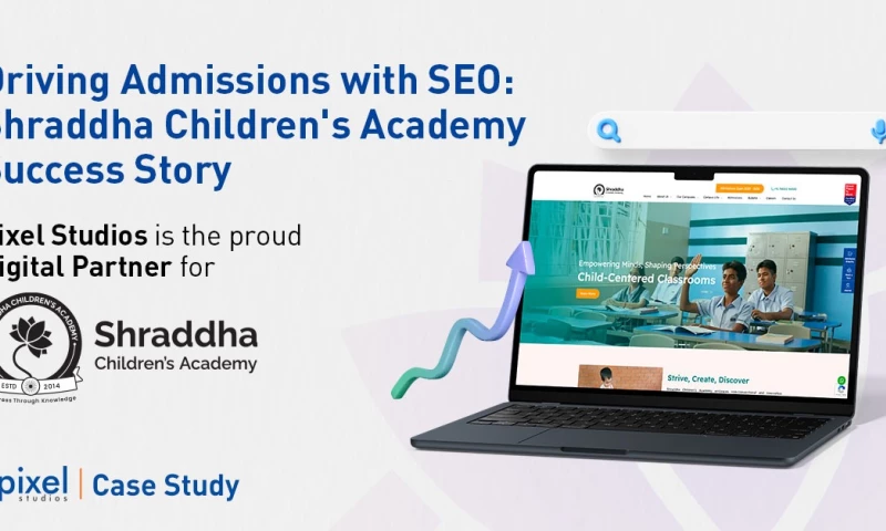 Pixel Studios - Strategic SEO Growth for Shraddha Childrens Academy