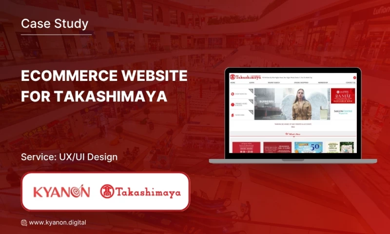 Kyanon Digital - Takashimaya - A Luxury Department Store